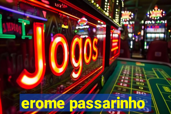 erome passarinho